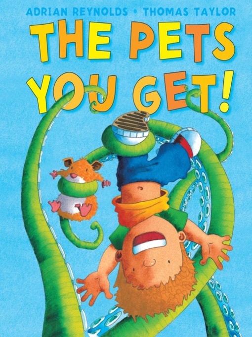 Title details for The Pets You Get by Thomas Taylor - Wait list